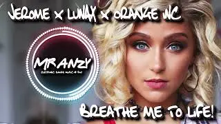 Jerome x LUNAX x Orange INC feat. Nathalie Blue - Breathe Me To Life (Best Melbourne Bounce)
