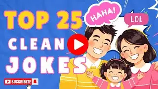 25 Funny Clean Jokes