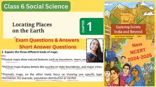 Class 6 social science chapter 1-Locating Places on the Earth | Exam Questions| Theme A| CBSE