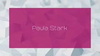 Paula Stark - appearance