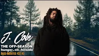 J. Cole- Hunger On Hillside Ft. Bas BASS BOOSTED (432Hz)(Lyric Video)[8D Audio]