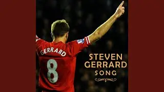 Steven Gerrard Song