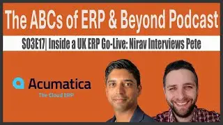 S03E17 | Inside a UK ERP Go Live with Acumatica