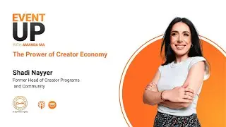 EventUp Podcast | Episode 89: The Power of Creator Economy