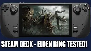 Steam Deck | ELDEN RING протестирован &mdash; как он работает?
