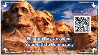 Election Day Unveiled: Your Path to Democracy Informational Video by Resolve Foundation