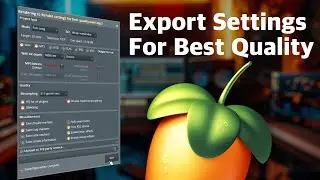 FL Studio Export Settings For Best Quality