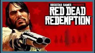 Red Dead Redemption / ПРОХОЖДЕНИЕ, ЧАСТЬ 51 / СВЕРХУ!