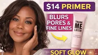 $14 Primer That Blurs Pores & Fine Lines &mdash; Soft Glow Without Heavy Makeup