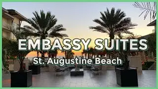 A Tour Of Embassy Suites By Hilton St. Augustine - Hotel Exterior And Amenities