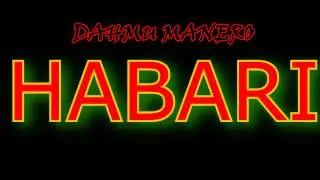Dahmu Manero - HABARI