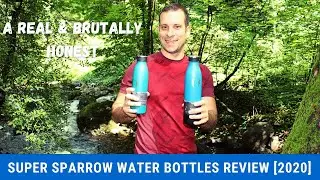 Super Sparrow Water Bottles Review - Are They Worth The Buy?
