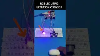 RGB LED USING ULTRASONIC SENSOR