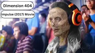 #movieexplainedinhindi  Dimension 404 - Impulse 2017 Movie Explained in Urdu Hindi In Detail.