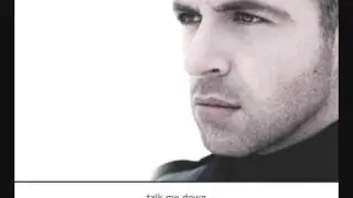 Mark [Westlife] - Talk me Down.