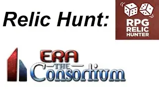 Relic Hunt: Era The Consortium!