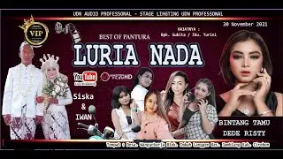 LIVE LURIA NADA - Siska  &  Iwan - MLM- 30 November 2021