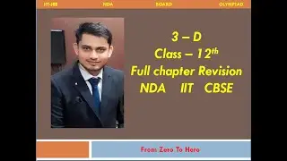 3 - D || Three dimensional Geometry || class - 12th || full chapter revision || CBSE || HBSE || IIT