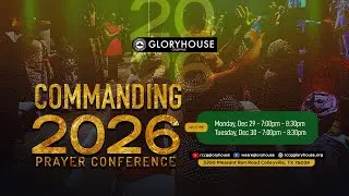 Day 1 - Commanding 2026 Prayer Conference 12.29.2025.