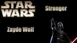 Stronger - Star Wars