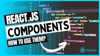 Components - What are Components in React.js?