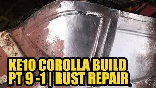 KE10 Corolla Build Pt 9-1 | Body And Rust Repair.