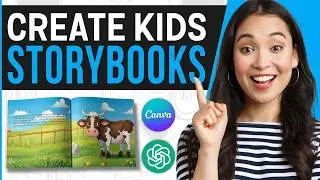 How to Create a Kids Storybook with Canva & ChatGPT | Self-Publish on Amazon KDP