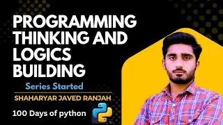 Programming Thinking for Beginners 100 Days Python Series From Zero to Logic Building