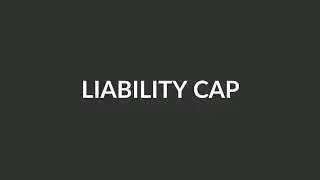 Liability Cap