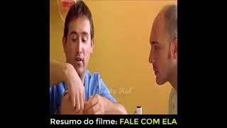 resumo do Filme: Fale com ela.
