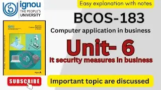 BCOS-183 Unit-6 It security measures in business // explanation// #ignou #bcos183 #unit6 #exam2025