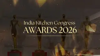 INDIA KITCHEN CONGRESS AWARDS 2026