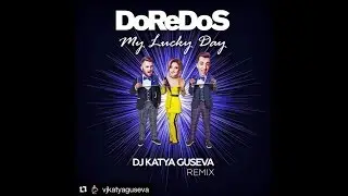 DoReDoS (Доредос)   My Lucky Day DJ Katya Guseva Remix liktv org