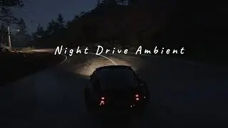 Plasma Veil | Dark Ambient Music for Night Driving 🌌