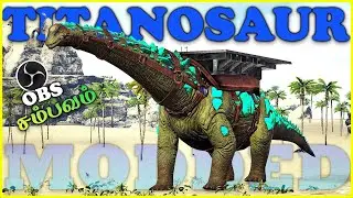 TITANOSAUR TAMING | ARK CABALLUS MOD | ARK PUGNACIA MODDED SERIES | ARK TAMIL | ASHOK | EP07