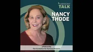 Rediscovering  Ann Head: Nancy Thode on Her Mother's Trailblazing Journey| HarmonyTALK #83