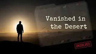 Wickenburg John Doe &mdash; The Man Nobody Knew | True Crime Story