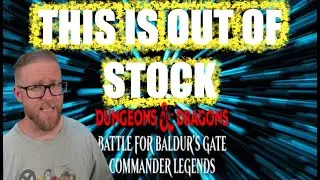 This Is Out Of Stock Commander Legends Battle For Baldur's Gate