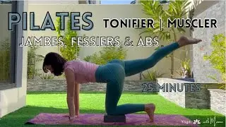 25 MIN Pilates pour Tonifier | Muscler le bas du corps