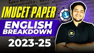 IMUCET 2026 PREP: English PATTERN & TYPE OF QUESTIONS | Full Paper Breakdown 2023-25