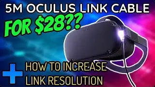 Cheaper, Lighter Oculus Link Cable PLUS Increase Oculus Link Resolution