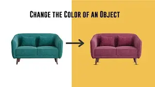 How to Change the Color of an Object in Photoshop