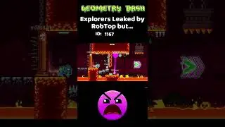 RobTop Leaked Explorers but... | Geometry Dash 2.21