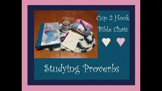 Cup 2 Hook Bible Chats: Proverbs 12 - Words, Deeds & Destiny