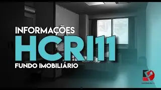 HCRI11 Hospital da Crian&ccedil;a Fundo imobili&aacute;rio Im&oacute;vel e Informa&ccedil;&otilde;es!