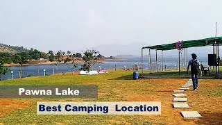 Pawna Lake Lonavala Maharashtra | Camping Location | Amazing View | Very Peaceful