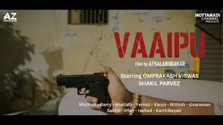 VAAIPU | TAMIL SHORT   FILM | 2025 |
