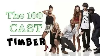 the 100 cast | timber (humor)