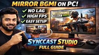 Mirror BGMI on PC Without Lag | SyncCast Studio Full Guide | HunterIsLive