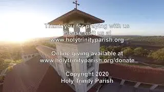 Holy Trinity Mass - Sun 09/06/2020 11am PT